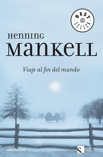 VIAJE AL FIN DEL MUNDO | 9788483462799 | MANKELL, HENNING