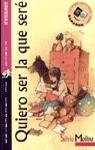 QUIERO SER LA QUE SERE | 9788424179205 | PEREZ DE MOLINA, SILVIA BEATRIZ