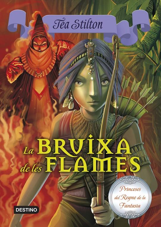BRUIXA DE LES FLAMES | 9788490573648 | TEA STILTON