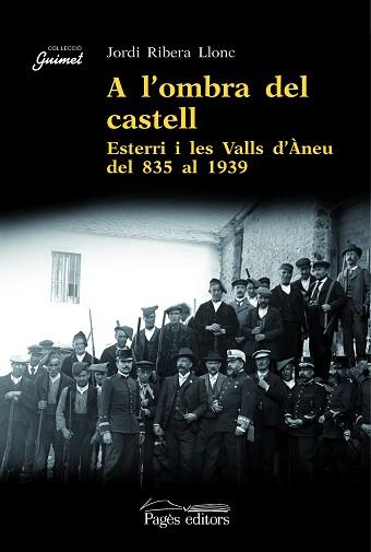 A L'OMBRA DEL CASTELL ( ESTERRI/LES VALLS D'ANEU 835-1939 ) | 9788497795968 | RIBERA LLONC, JORDI
