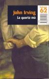 QUARTA MA, LA (BUTXACA) | 9788429751758 | IRVING, JOHN