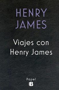 VIAJES CON HENRY JAMES | 9788466661546 | JAMES, HENRY