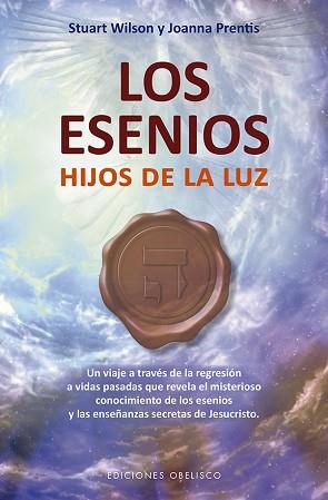 ESENIOS, LOS. HIJOS DE LA LUZ | 9788491113911 | WILSON, STUART/PRENTIS, JOANNA