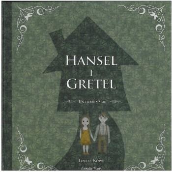HANSEL I GRETEL | 9788499322032 | ROWE, LOUISE