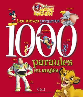LES MEVES PRIMERES 1000 PARAULES EN ANGLÉS | 9788447405343 | GOMILA PERE, MARÍA / DISNEY ENTERPRISES