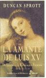 AMANTE DE LUIS XV, LA | 9788435006965 | SPROTT, DUNCAN