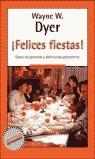 FELICES FIESTAS (MITOS) | 9788439709596 | DYER, WAYNE W.
