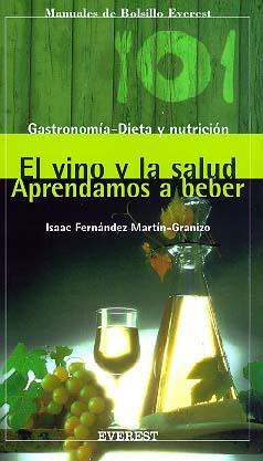 VINO Y LA SALUD (PEQUEÑOS MANUALES) | 9788424125806 | FERNANDEZ MARTIN-GRANIZO, ISAAC