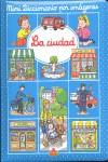CIUDAD, LA MINI DICCIONARIO POR IMAGENES | 9782215065197 | BEAUMONT, EMILIE
