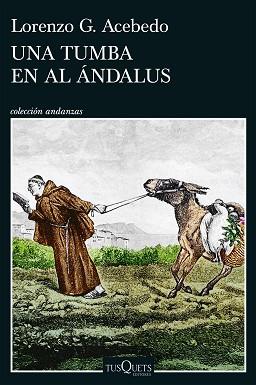 TUMBA EN AL ÁNDALUS (SERIE GONZALO DE BERCEO 3) | 9788411078290 | ACEBEDO, LORENZO G.