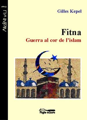 FITNA GUERRA AL COR DEL ISLAM | 9788497792318 | KEPEL, GILLES