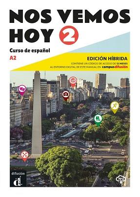 NOS VEMOS HOY 2 ED. HIBRÍADA EDICIÓN PARA ESTUDIANTES | 9788419236326 | GÖRRISEN, MARGARITA / HÄUPTLE-BARCELÓ, MARIANNE / RIBAS, ROSA / WIENER, BIBIANA / LLORET IVORRA, EVA