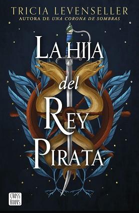 HIJA DEL REY PIRATA | 9788408268444 | LEVENSELLER, TRICIA