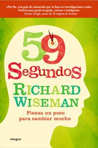 59 SEGUNDOS PIENSA UN POCO PARA CAMBIAR MUCHO | 9788498676860 | WISEMAN, RICHARD