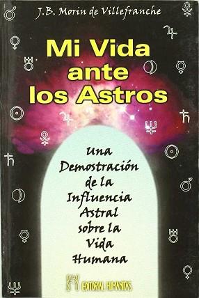 MI VIDA ANTE LOS ASTROS | 9788479103019 | MORIN DE VILLEFRANCHE, J.B.