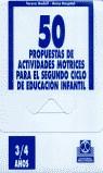 50 PROPUESTAS 3/4 AÑOS ACTIVIDADES MOTRICES | 9788480194716 | GODALL,TERESA