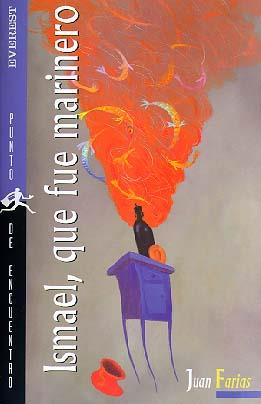 ISMAEL QUE FUE MARINERO (PUNTO DE ENCUENTRO) | 9788424179069 | FARIAS, JUAN