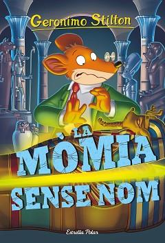 MÒMIA SENSE NOM | 9788416522811 | STILTON, GERONIMO