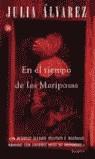 EN EL TIEMPO DE LAS MARIPOSAS (LB) | 9788466309639 | ALVAREZ, JULIA