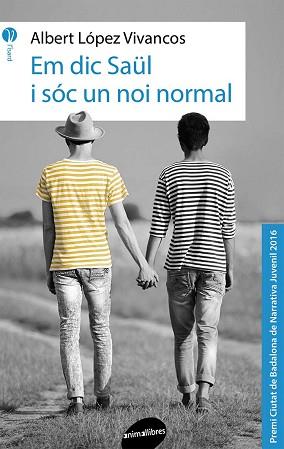 EM DIC SAUL I SOC UN NOI NORMAL | 9788416844142 | LOPEZ VIVANCOS, ALBERT