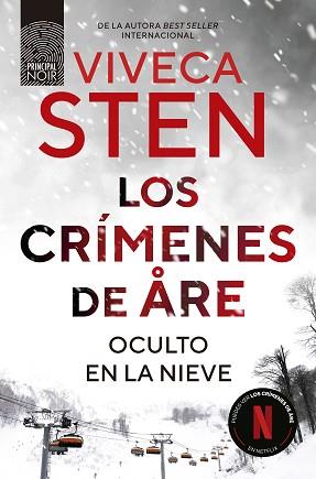 CRÍMENES DE ÅRE. OCULTO EN LA NIEVE | 9788410424265 | STEN, VIVECA