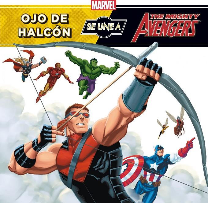 LOS VENGADORES. OJO DE HALCÓN SE UNE A LOS VENGADORES | 9788415343363 | MARVEL