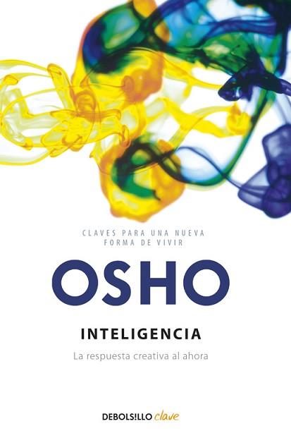 INTELIGENCIA ( RESPUESTA CREATIVA AL AHORA ) | 9788483466612 | OSHO