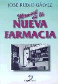 MANUAL DE LA NUEVA FARMACIA | 9788479783730 | RUBIO GALVEZ, JOSE