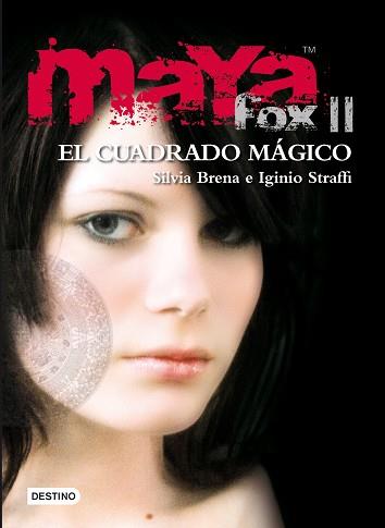 MAYA FOX II: EL CUADRADO MAGICO | 9788408091523 | BRENA, SILVIA / STRAFFI, IGINIO