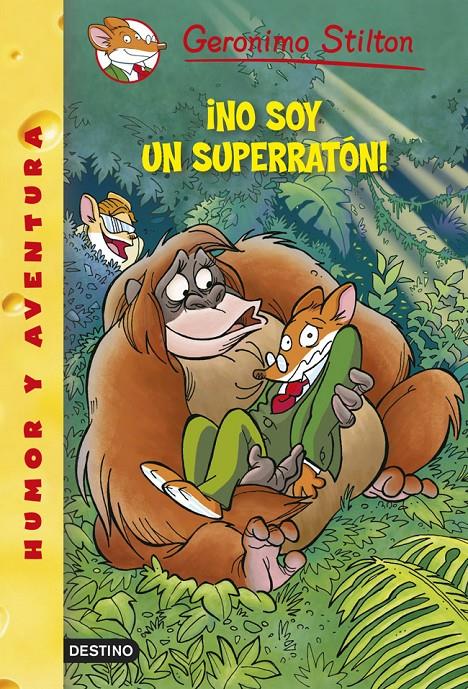 ¡NO SOY UN SUPERRATÓN! | 9788408122395 | GERONIMO STILTON