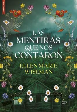MENTIRAS QUE NOS CONTARON | 9788410481527 | WISEMAN, ELLEN MARIE