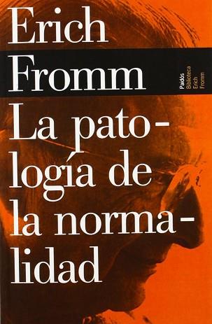 PATOLOGIA DE LA NORMALIDAD, LA | 9788449308659 | FROMM, ERICH