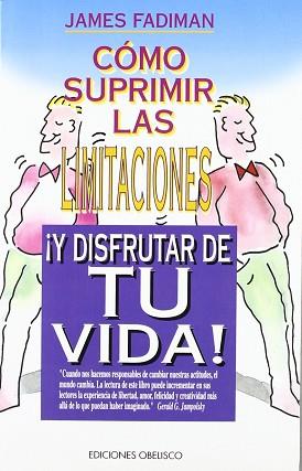 COMO SUPRIMIR LAS LIMITACIONES | 9788477205289 | FADIMAN JAMES