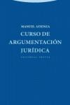 CURSO DE ARGUMENTACIÓN JURÍDICA | 9788498794366 | ATIENZA RODRÍGUEZ, MANUEL