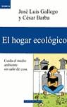 HOGAR ECOLOGICO, EL. | 9788401520433 | GALLEGO, JOSE LUIS.