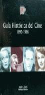 GUÍA HISTÓRICA DEL CINE (1895-1996) | 9788492215010 | , EMILIO C. GARCIA FERNÁNDEZ / SANCHEZ GONZALEZ, SANTIAGO