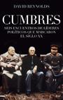 CUMBRES ( SEIS ENCUENTROS DE LIDERES POLITICOS ... ) | 9788434453913 | REYNOLDS, DAVID