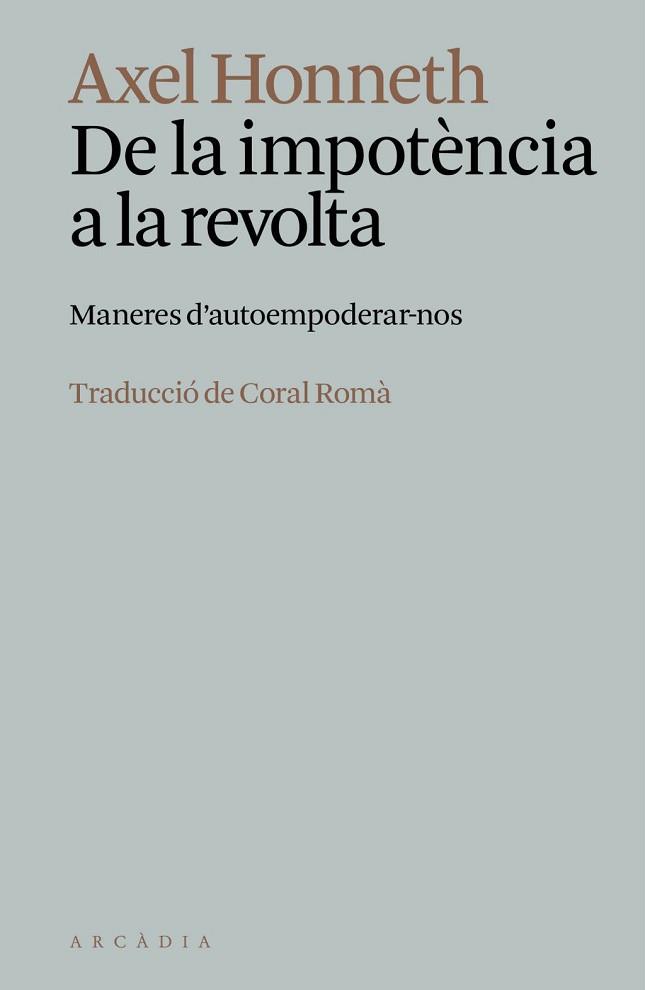 IMPOTÈNCIA A LA REVOLTA DE LA | 9788412999778 | HONNETH, AXEL