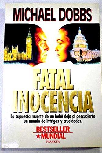 FATAL INOCENCIA | 9788408012733 | DOBBS, MICHAEL