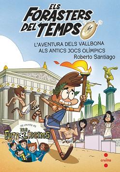 AVENTURA DELS VALLBONA ALS ANTICS JOCS OLÍMPICS | 9788466146753 | SANTIAGO, ROBERTO