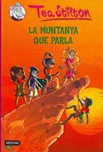 TEA STILTON: LA MUNTANYA QUE PARLA (Nº2) | 9788497088244 | STILTON, TEA