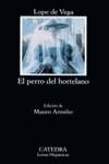 PERRO DEL HORTELANO, EL (LH) | 9788437614762 | LOPE DE VEGA