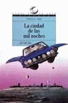 CIUDAD DE LAS MIL NOCHES. LA | 9788420744797 | SATUE FONSECA, FRANCISCO J.