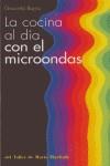 COCINA AL DIA CON EL MICROONDAS LA | 9788495303684 | BAJRAJ, GRACIELA