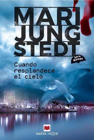 CUANDO RESPLANDECE EL CIELO (SERIE MÁLAGA 3) | 9791388136078 | JUNGSTEDT, MARI