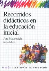 RECORRIDOS DIDACTICOS EN LA EDUCACION INICIAL | 9789501261301 | MALAJOVICH, ANA