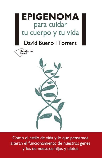 EPIGENOMA PARA CUIDAR TU CUERPO Y TU VIDA | 9788417376437 | BUENO I TORRENS, DAVID