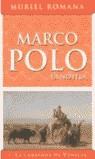 MARCO POLO CARAVANA DE VENECIA I | 9788466617703 | MURIEL ROMANA