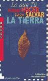 LO QUE TU PUEDES HACER PARA SALVAR LA TIERRA | 9788489804128 | SILVER, DEBBIE