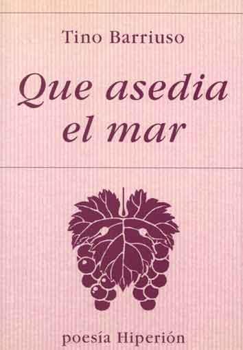 QUE ASEDIA EL MAR | 9788475176314 | BARRIUSO, TINO